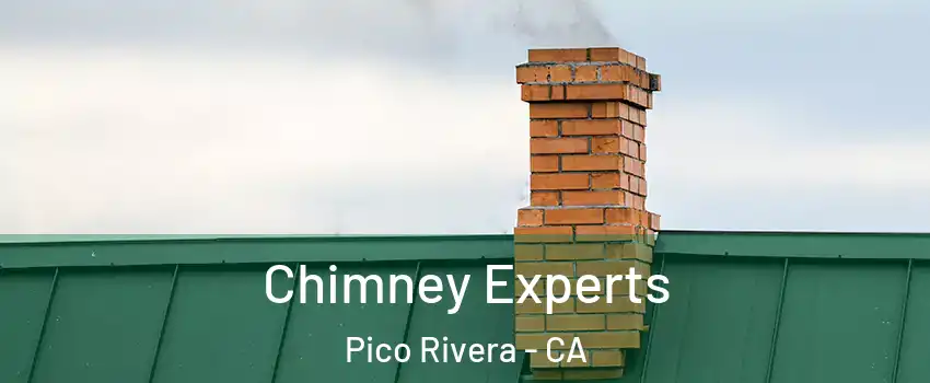 Chimney Experts Pico Rivera - CA