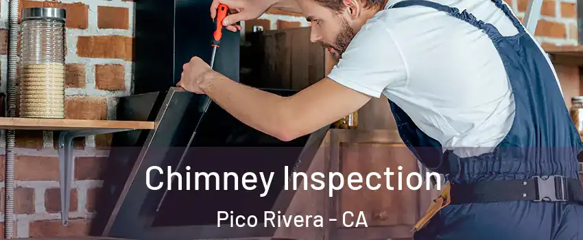  Chimney Inspection Pico Rivera - CA