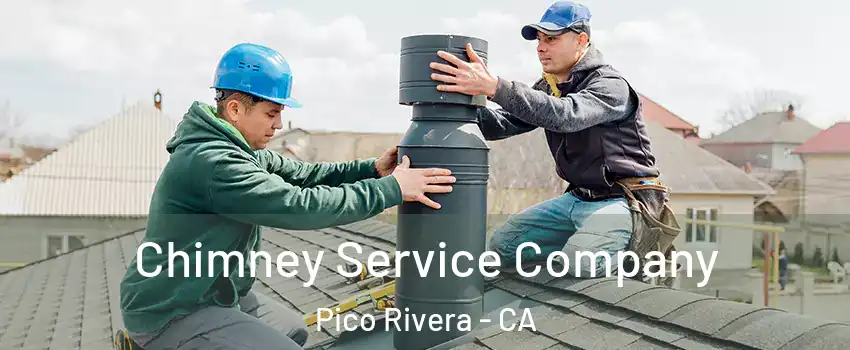 Chimney Service Company Pico Rivera - CA