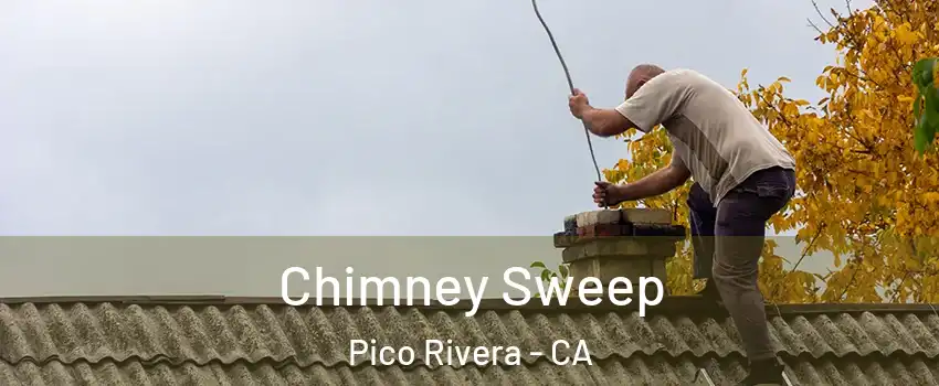  Chimney Sweep Pico Rivera - CA