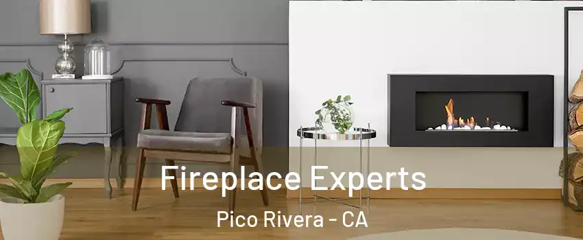  Fireplace Experts Pico Rivera - CA