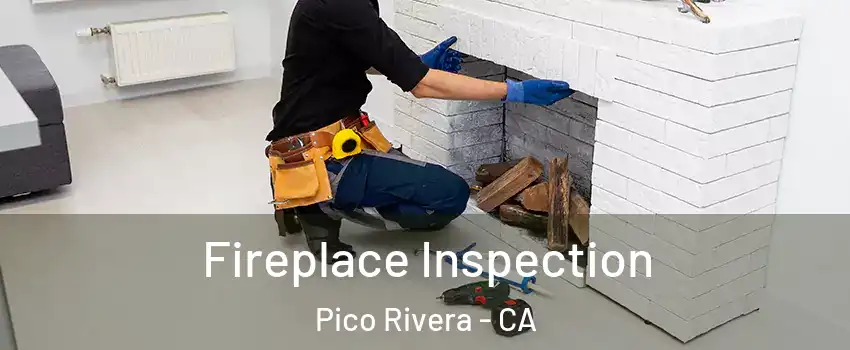 Fireplace Inspection Pico Rivera - CA