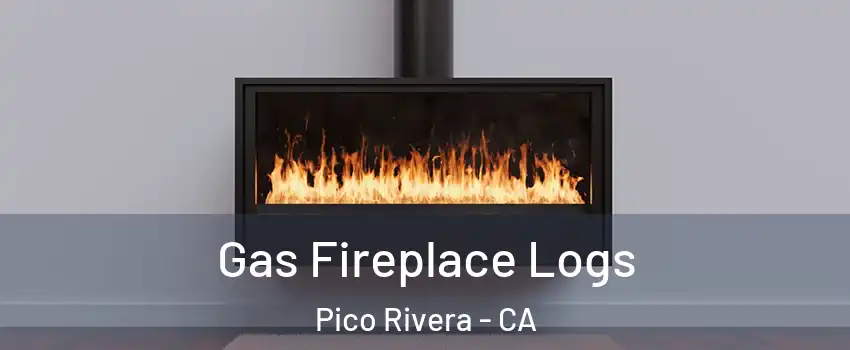  Gas Fireplace Logs Pico Rivera - CA