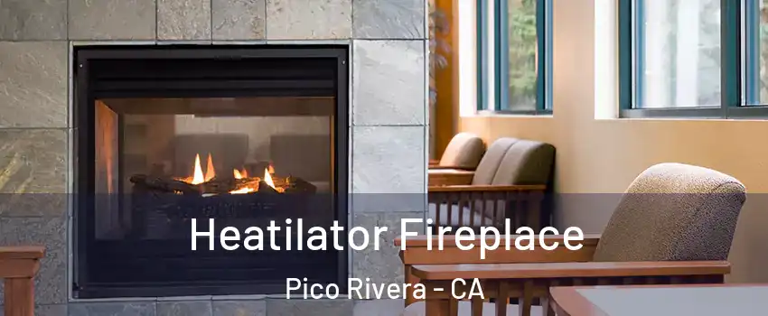  Heatilator Fireplace Pico Rivera - CA