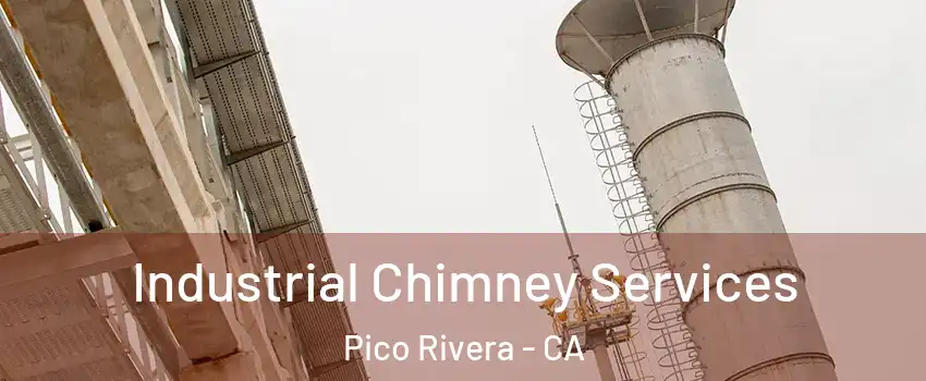  Industrial Chimney Services Pico Rivera - CA