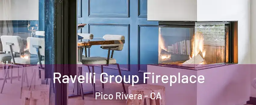  Ravelli Group Fireplace Pico Rivera - CA
