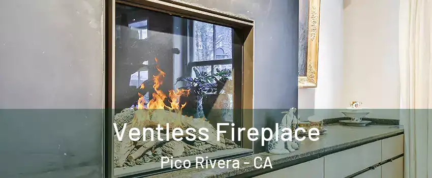  Ventless Fireplace Pico Rivera - CA