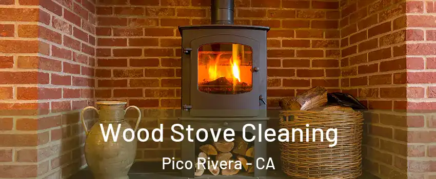  Wood Stove Cleaning Pico Rivera - CA